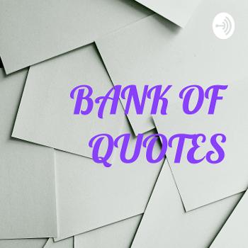 BANK OF QUOTES