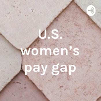 U.S. women's pay gap