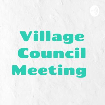 Village Council Meeting
