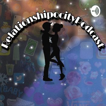 Relationshipocity Podcast