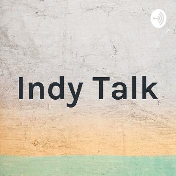 Indy Talk by Nile Nickel
