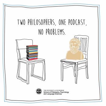 Two Philosophers, One Podcast, No Problems