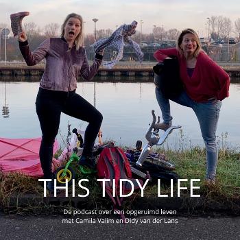 This Tidy Life - de podcast over een opgeruimd leven