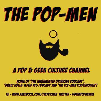 The Pop-men - 'Sweet Rolls: D&D RPG' & 'The Unqualified Opinions'