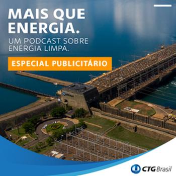 CTG Brasil apresenta: Mais que Energia