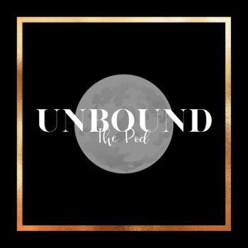 UNBOUND: The Pod