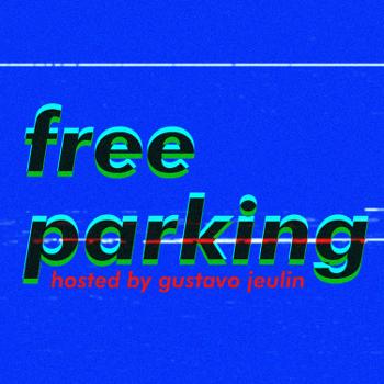 Free Parking w/ Gus Jeulin