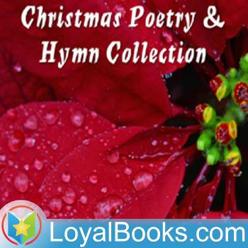 Christmas Poetry and Hymn Collection by Unknown