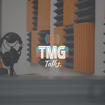 TMG Talks