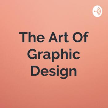 The Art Of Graphic Design