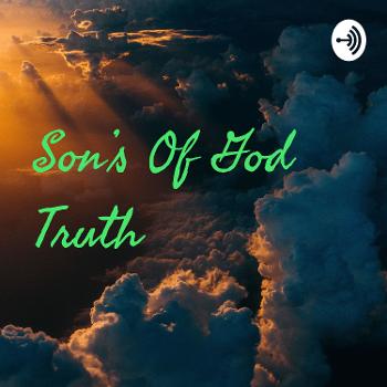 Son's Of God Truth
