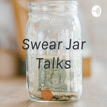 Swear Jar Talks