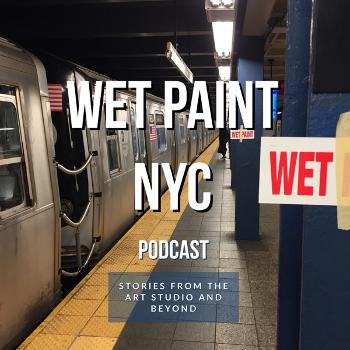 Wet Paint NYC Podcast