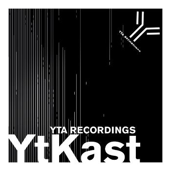 YtKast - YTA Recordings Podcast