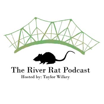 The River Rat Podcast