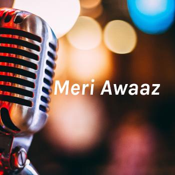 Meri Awaaz - Soch se Samvaad Tak