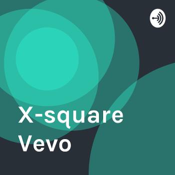 X-square Vevo