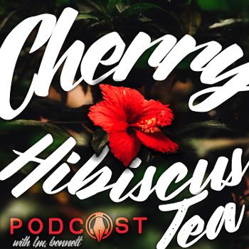 Cherry Hibiscus Tea