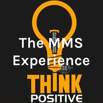 The MMS Experience