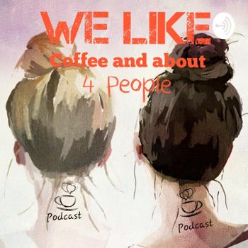 We Like Coffee and about 4 People