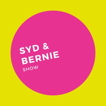 The Syd and Bernie Podcast