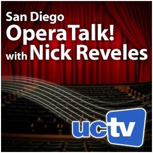 San Diego Operatalk with Nick Reveles (Video)