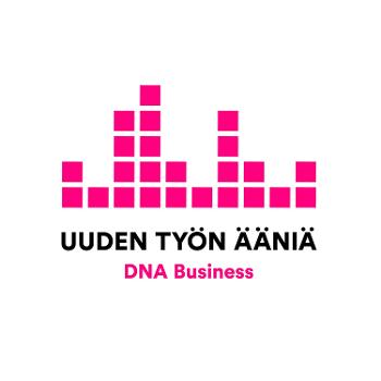 DNA Business - Uuden työn ääniä
