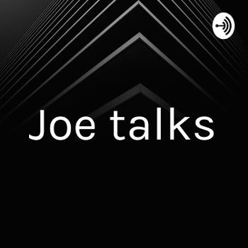 Joe talks