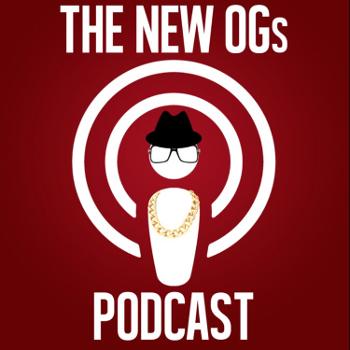 The New OGs Podcast