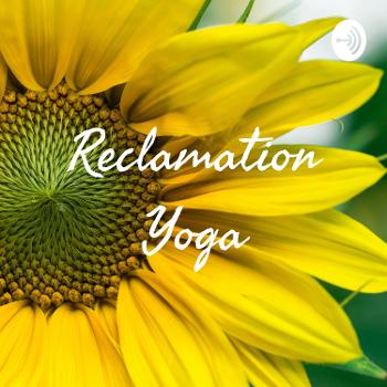 Reclamation Yoga