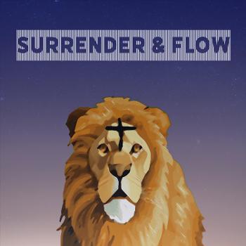 Surrender and Flow