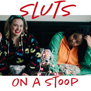 Sluts on a Stoop