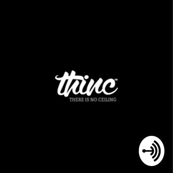 THINC RADIO: Conscious Convos | Raw&Uncut