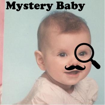 Mystery Baby