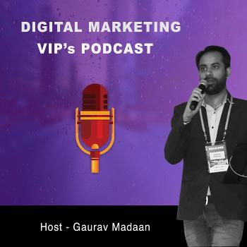 Digital Marketing VIP's Podcast