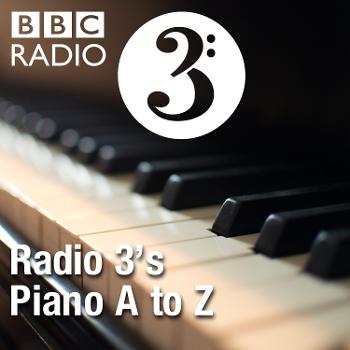 Radio 3's Piano A to Z