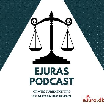 Ejura podcast om jura, regler og økonomi