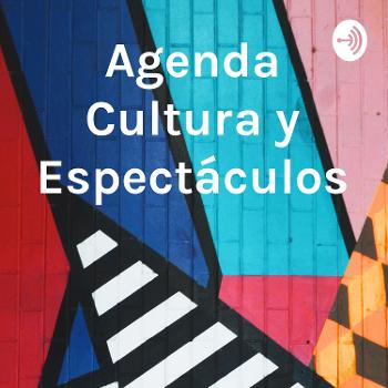 Agenda Cultura y Espectáculos