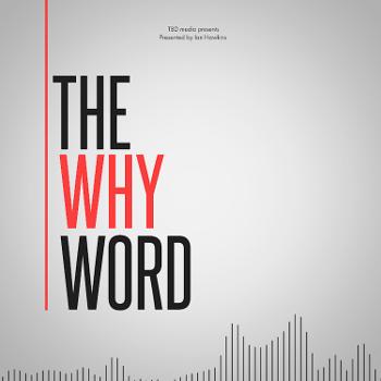 The Why Word
