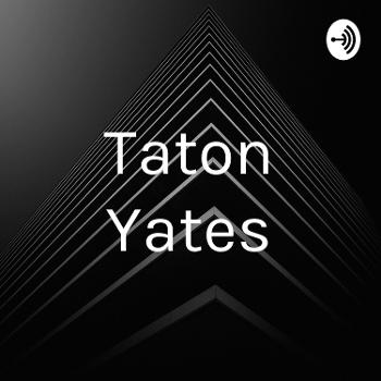 Taton Yates