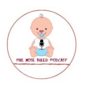 The Nosebleed podcast