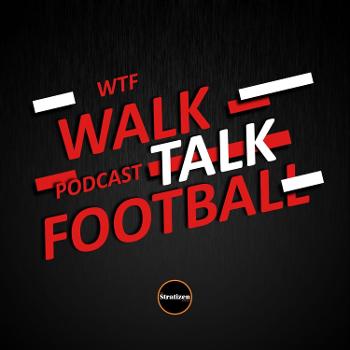 Walk Talk Football (WTFke)