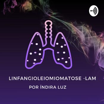 O que é Linfangioleiomiomatose (LAM)?