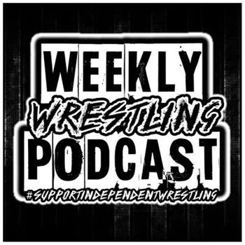 Weekly Wrestling Podcast