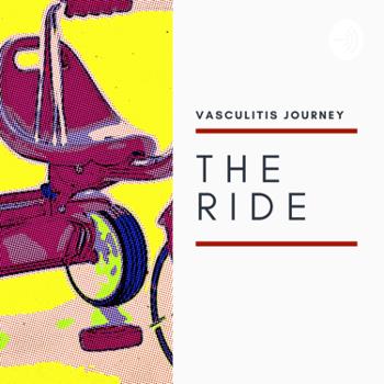 The Ride by Vasculitis Journey