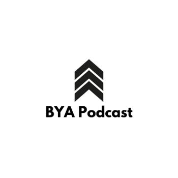 BYA Podcast
