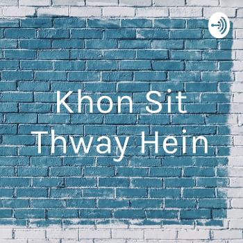 Khon Sit Thway Hein