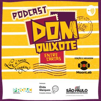 Podcast Dom Quixote Entre Cartas