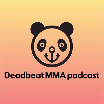 Deadbeat MMA & More podcast