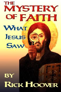 The Mystery Of Faith - What Jesus Saw